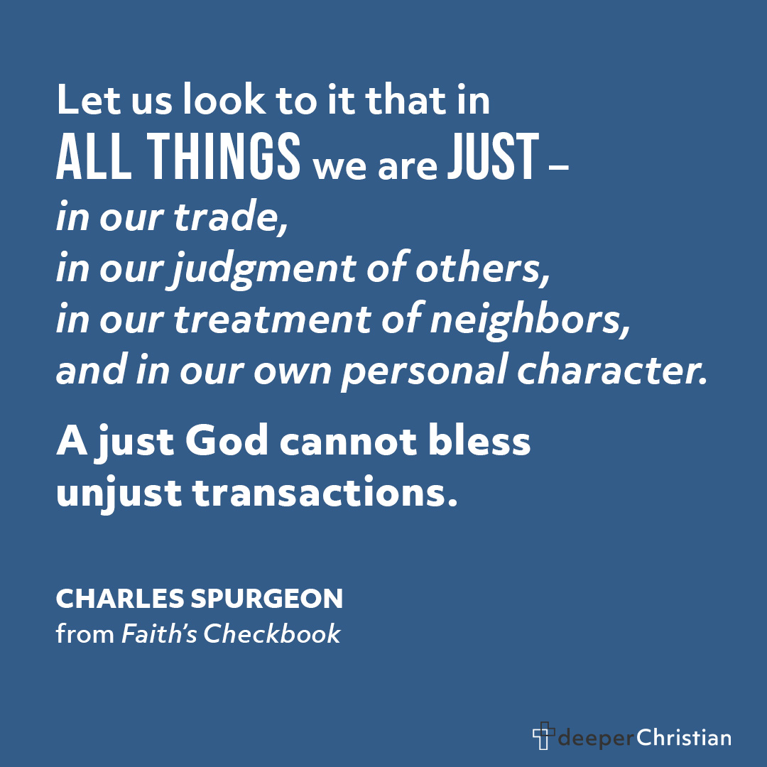 Let Us Live Justly – Charles Spurgeon