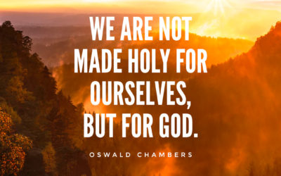 Made Holy for God – Oswald Chambers