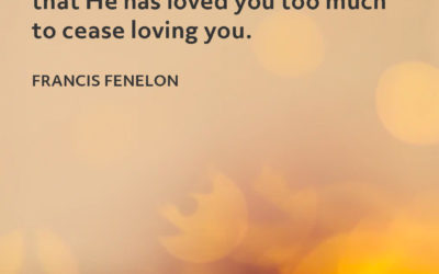 God’s Love for You – Francis Fenelon