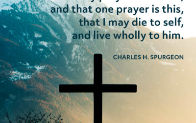 Charles Spurgeon’s One Prayer