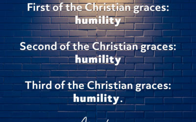 The Greatest Grace: Humility – Augustine