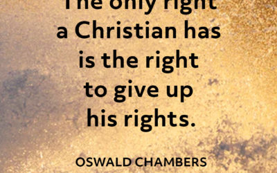 The Rights of a Christian – Oswald Chambers