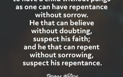 Repentance Needs Sorrow – Thomas Watson