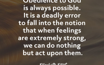 Obedience is always possible – Elisabeth Elliot