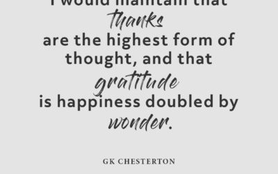 Thanksgiving is the Highest Form of Thought – GK Chesterton