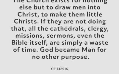 The Reason the Church Exists – CS Lewis