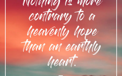 Heavenly hope or an earthly heart? – William Gurnall