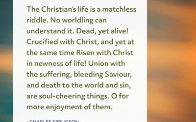 The riddle of the Christian life – Charles Spurgeon