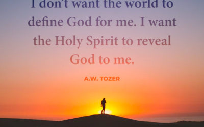 Who defines God? – AW Tozer