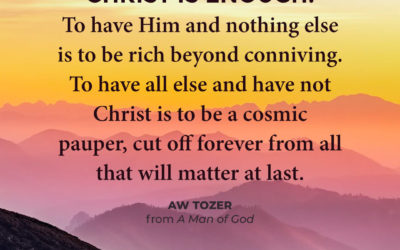 Christ is enough! – AW Tozer