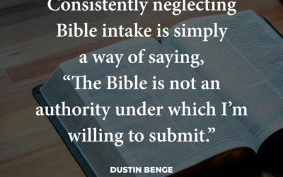 Is the Bible the authority in your life? – Dustin Benge