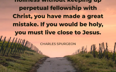 Do this if you want be holy – Charles Spurgeon