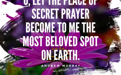 The secret place of prayer – Andrew Murray