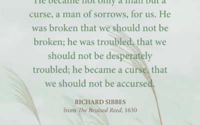 He Became a Curse For Us – Richard Sibbes