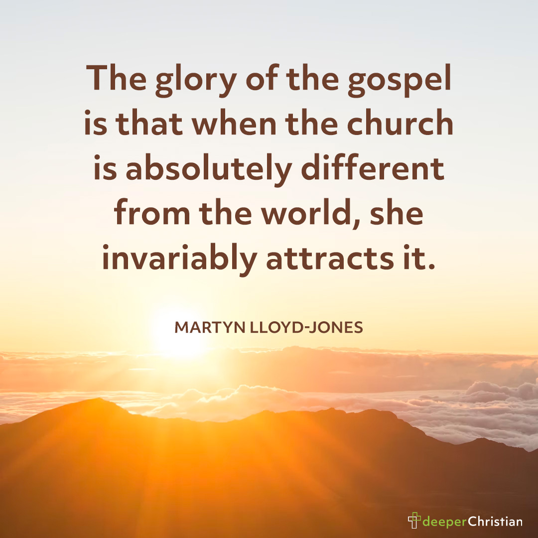 The Glory Of The Gospel Martyn Lloyd Jones Deeper Christian Quotes