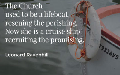 Lifeboat or a Cruise Ship? – Leonard Ravenhill