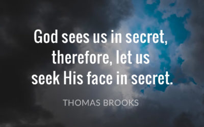 Seek God’s Face – Thomas Brooks