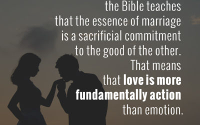 Love is an action more than emotion – Tim Keller