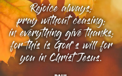 In everything give thanks – Paul