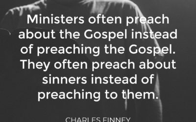 Preaching the Gospel – Charles Finney