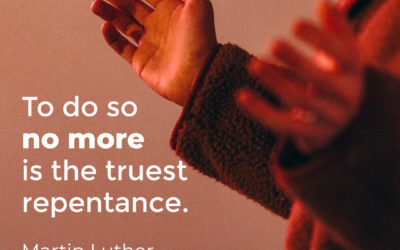 True Repentance – Martin Luther