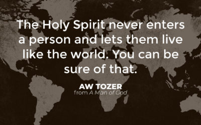 Unable to Live Like the World – AW Tozer