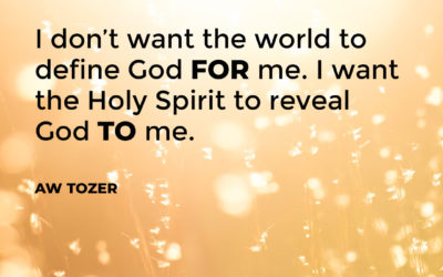 I Want God Revealed – AW Tozer