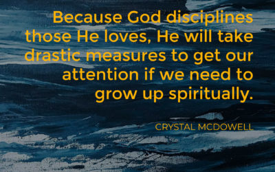 God’s Discipline – Crystal McDowell