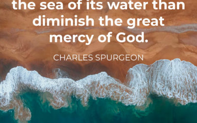 God’s Endless Mercy – Charles Spurgeon