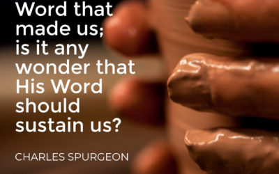 God’s Word Sustains – Charles Spurgeon