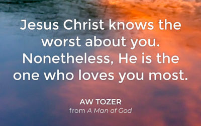 Jesus knows and loves you the most – AW Tozer