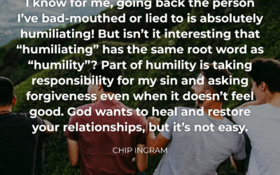 God wants to heal and restore your relationships – Chip Ingram