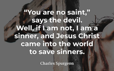 If You’re Not a Saint – Charles Spurgeon