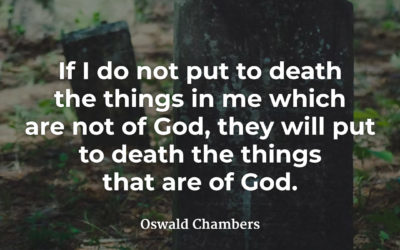 Put to Death – Oswald Chambers