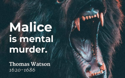 What malice really is – Thomas Watson