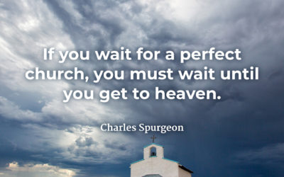 The Perfect Church – Charles Spurgeon