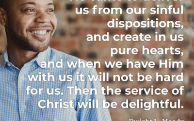 Service of Christ is to be Delightful – Dwight L. Moody
