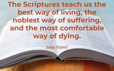 Scripture Teaches Us – John Flavel