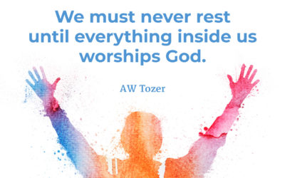 Worship God – AW Tozer