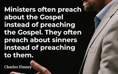 What do you preach? – Charles Finney