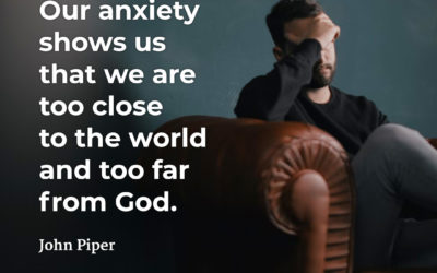 What your anxiety reveals – John Piper