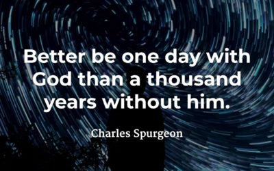 Better With God – Charles Spurgeon