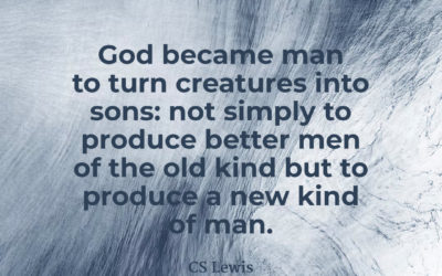 Producing a New Kind of Man – CS Lewis