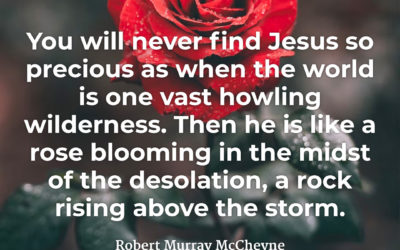 Jesus is Precious – Robert Murray McCheyne