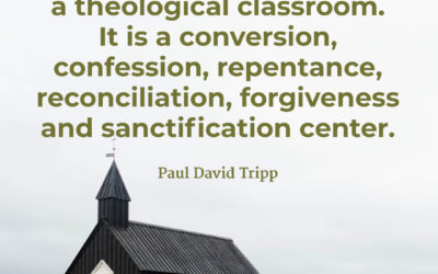 The Church is … – Paul David Tripp