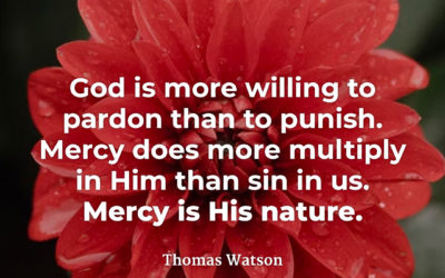 Mercy is God’s Nature – Thomas Watson