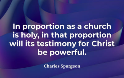 Powerful holiness – Charles Spurgeon