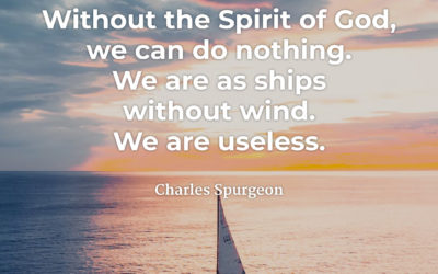 We need the Spirit – Charles Spurgeon