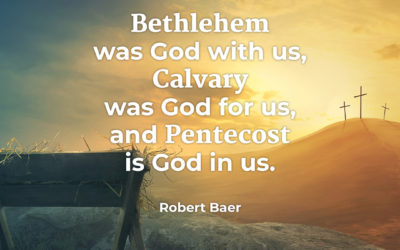 God is with, for, and in us – Robert Baer
