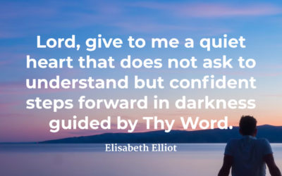 Give me a quiet heart – Elisabeth Elliot